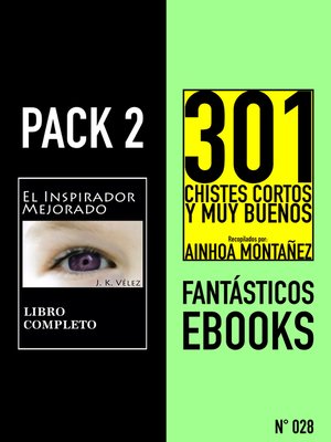 cover image of Pack 2 Fantásticos ebooks, nº028. El Inspirador Mejorado & 301 Chistes Cortos y Muy Buenos